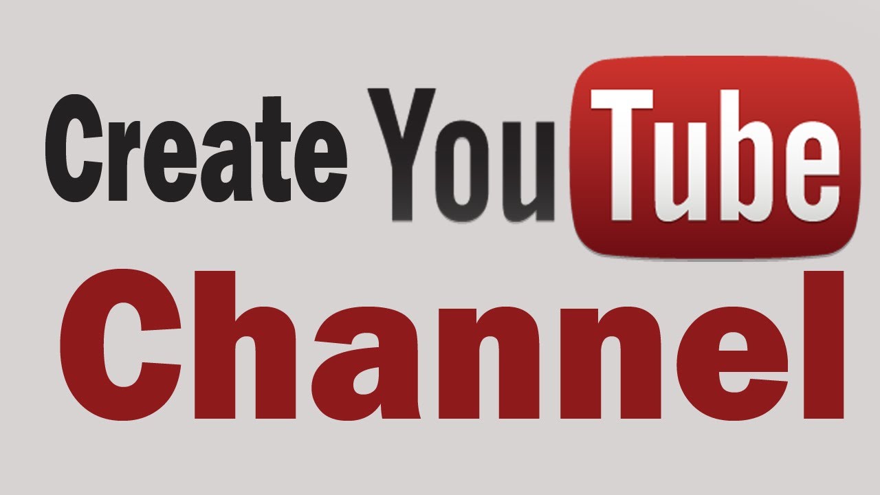 How to Create a New YouTube Channel 